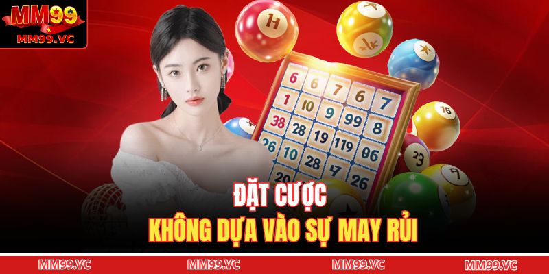 Đặt cược không dựa vào sự may rủi