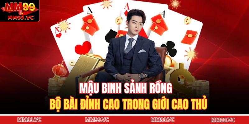 Mậu binh sảnh rồng