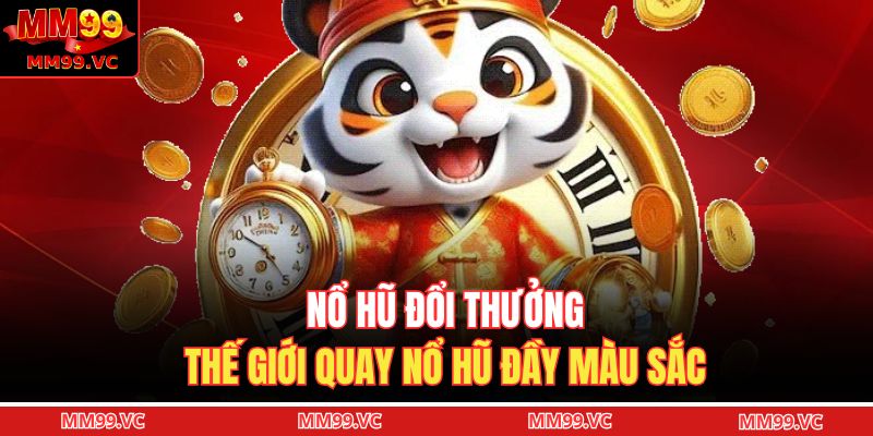 Nổ hũ đổi thưởng