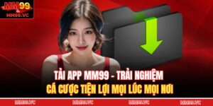 Tải app MM99